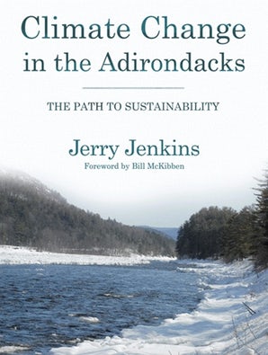 Cover of Climate Change in the Adirondacks by Jerry Jenkins, displaying river