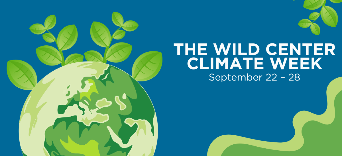 The Wild Center Climate Week