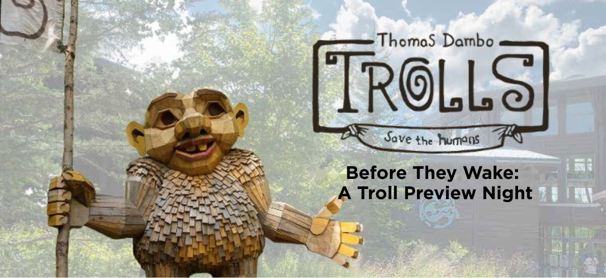 Before They Wake: A Troll Preview Night