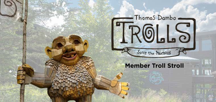 Troll Stroll Member Mornings